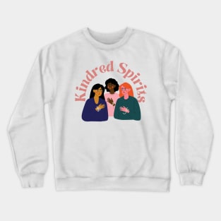 Kindred Spirits Crewneck Sweatshirt